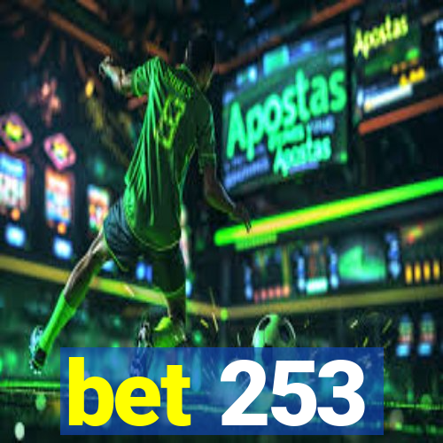 bet 253