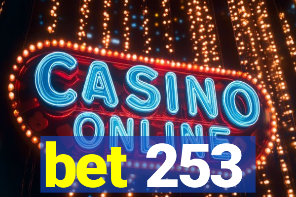 bet 253