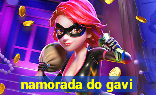 namorada do gavi