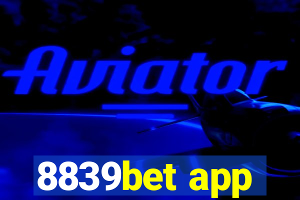 8839bet app