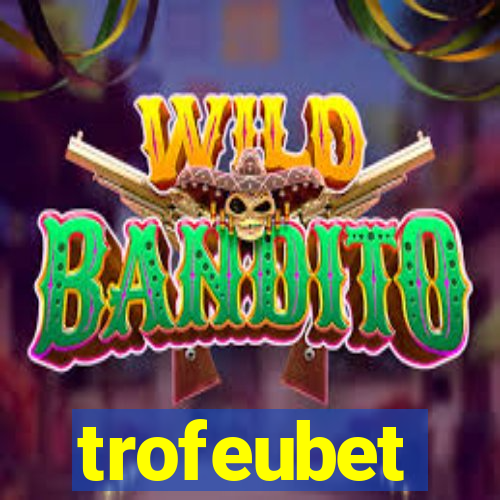 trofeubet