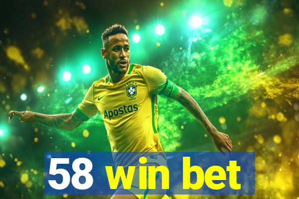58 win bet