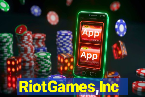 RiotGames,Inc