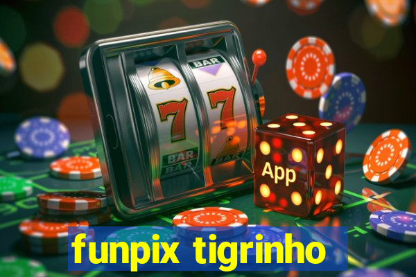 funpix tigrinho