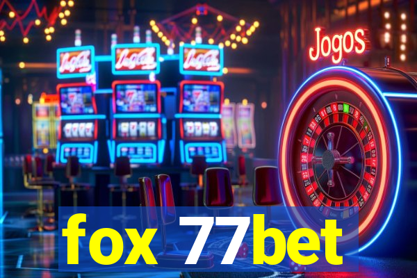 fox 77bet