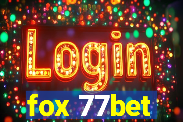 fox 77bet