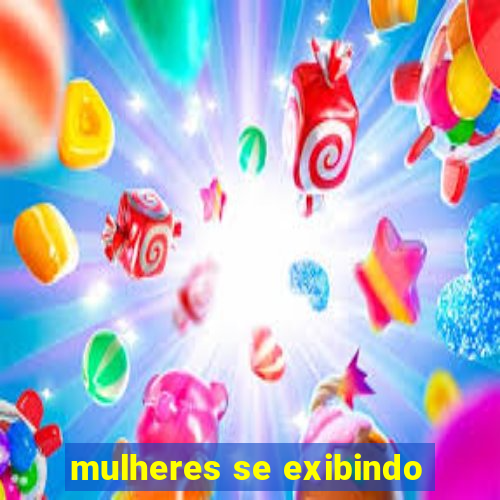 mulheres se exibindo