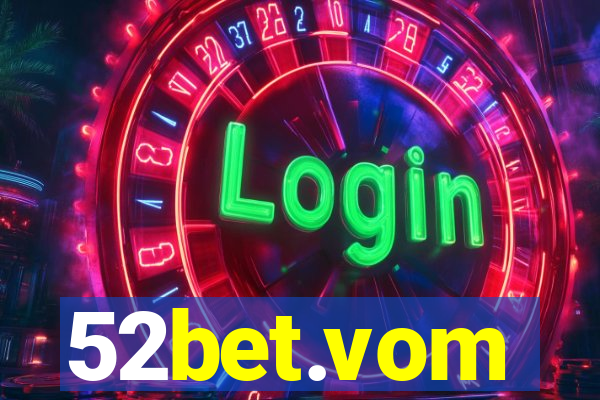 52bet.vom