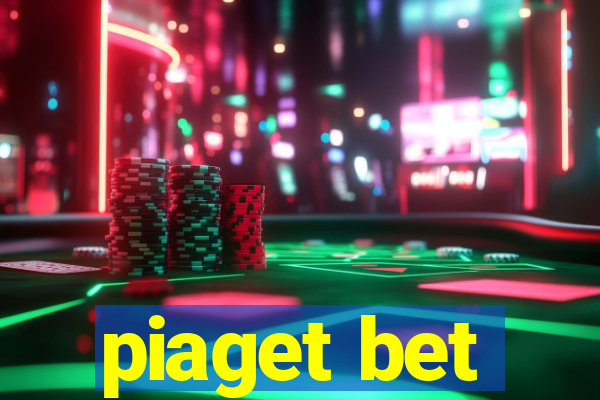 piaget bet