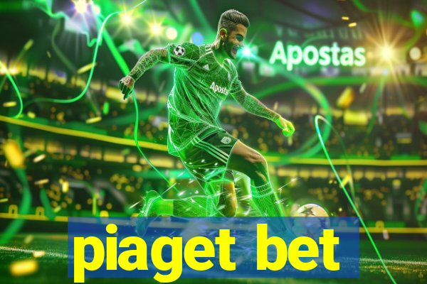 piaget bet