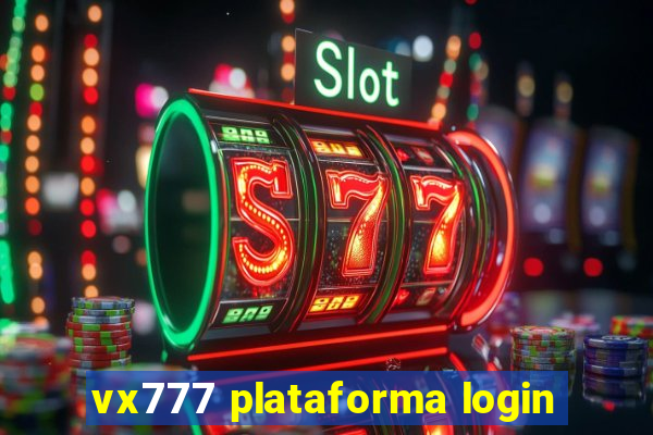 vx777 plataforma login
