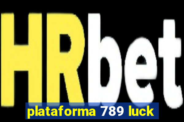 plataforma 789 luck