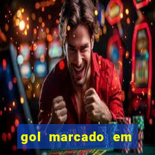 gol marcado em ambos os tempos