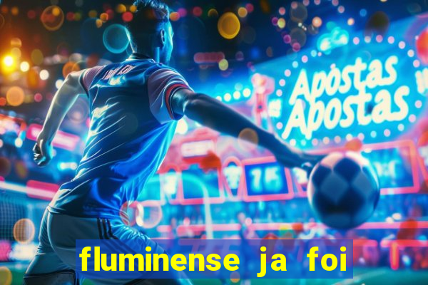 fluminense ja foi rebaixado quantas vezes
