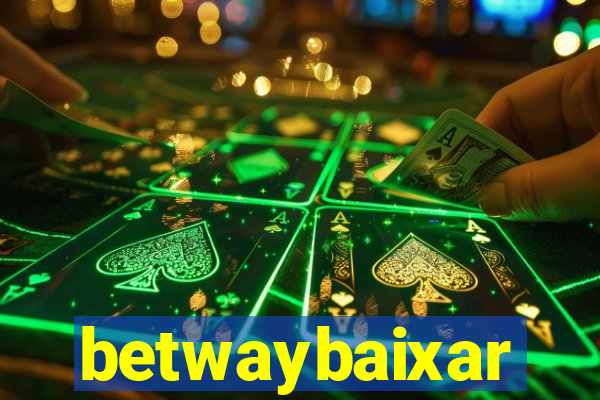 betwaybaixar