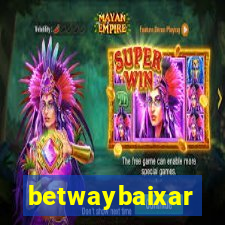 betwaybaixar
