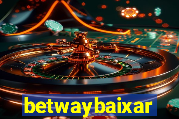 betwaybaixar