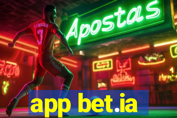 app bet.ia