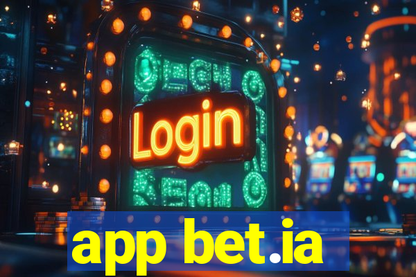 app bet.ia