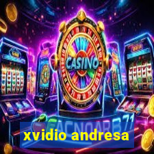 xvidio andresa