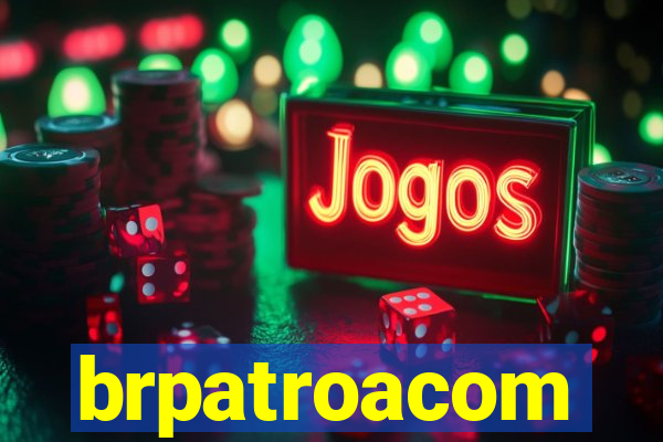 brpatroacom
