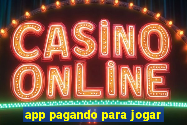 app pagando para jogar