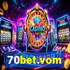70bet.vom