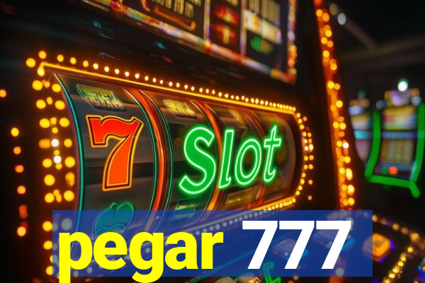pegar 777