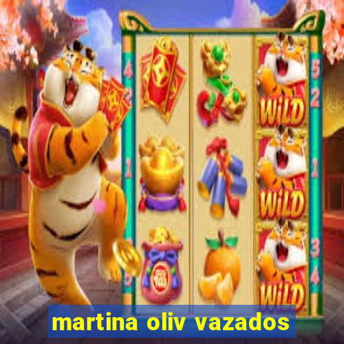 martina oliv vazados