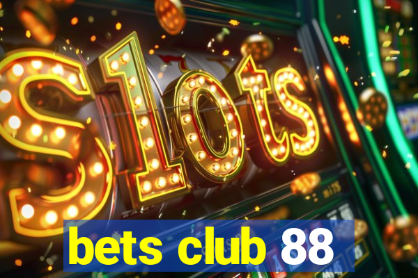bets club 88