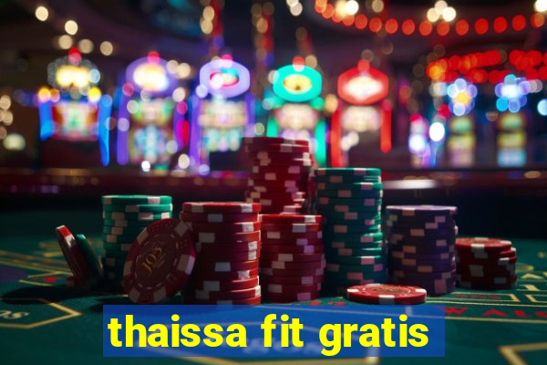 thaissa fit gratis