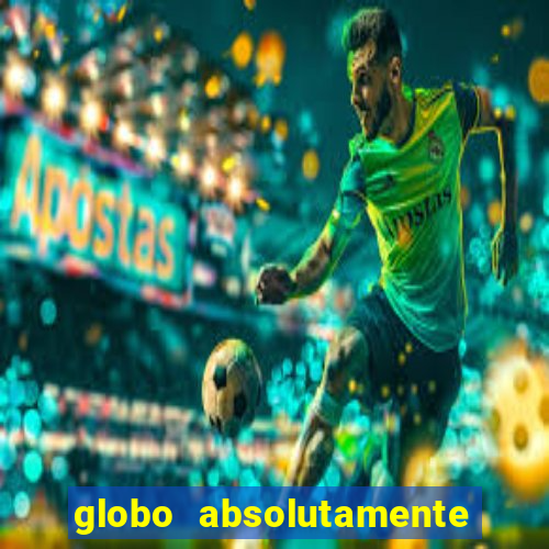 globo absolutamente sobre noticias