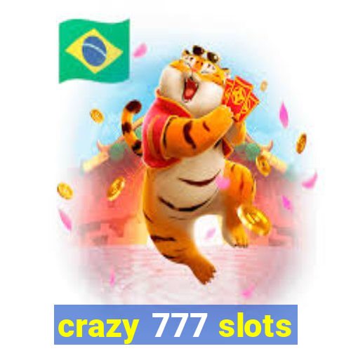 crazy 777 slots