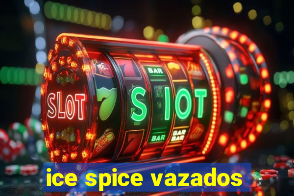 ice spice vazados
