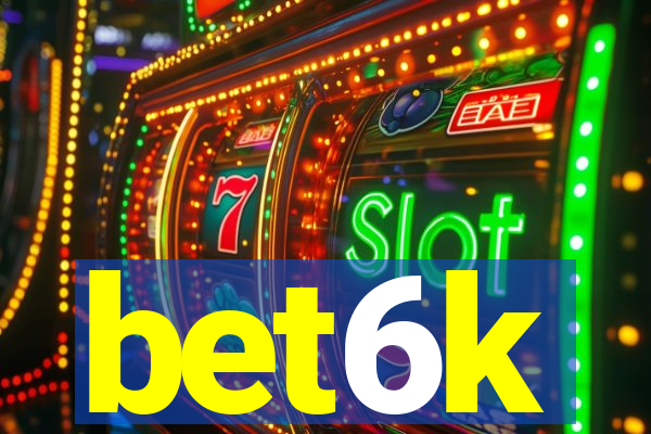 bet6k