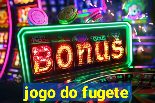 jogo do fugete