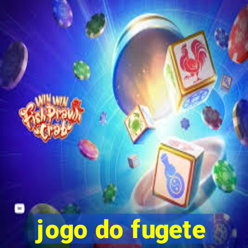 jogo do fugete
