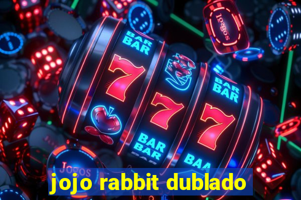 jojo rabbit dublado