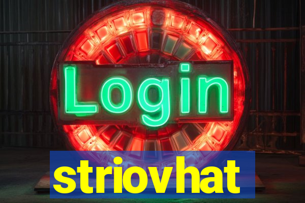 striovhat
