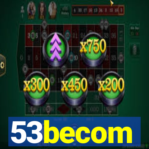 53becom