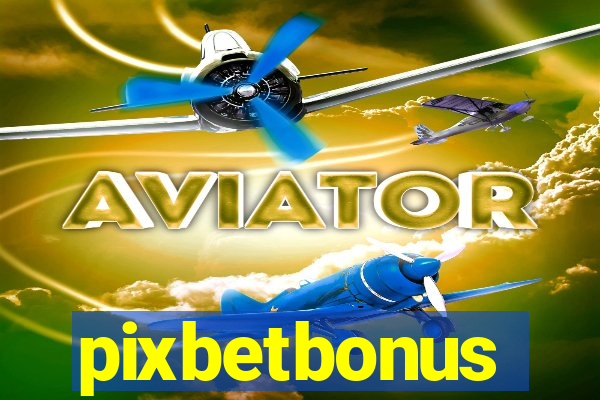 pixbetbonus