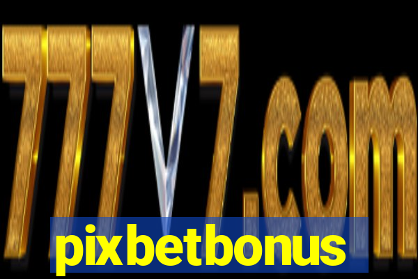 pixbetbonus
