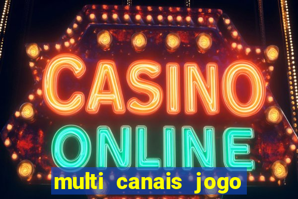 multi canais jogo do flamengo