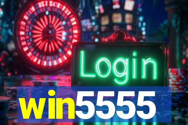 win5555