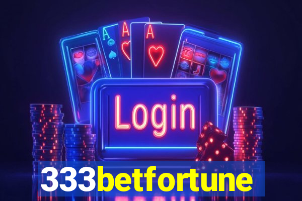 333betfortune