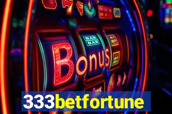 333betfortune