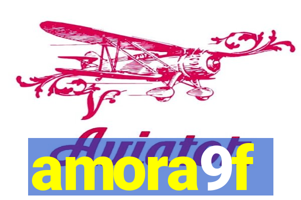 amora9f