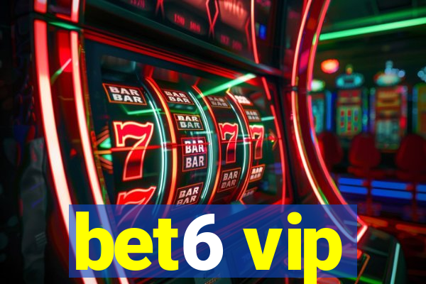 bet6 vip