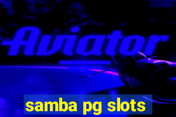 samba pg slots