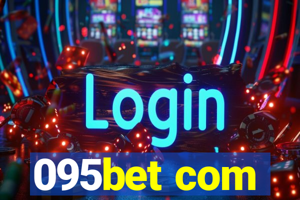 095bet com